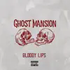 Ghost Mansion - Bloody Lips - Single